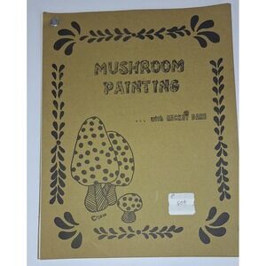 Mushroom Painting Tole Patterns Mickey Dare Vtg 1970 24 Pages